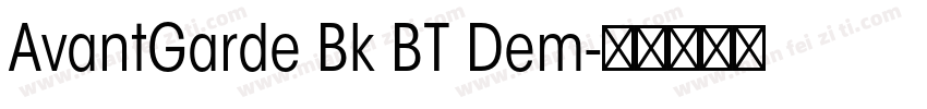 AvantGarde Bk BT Dem字体转换